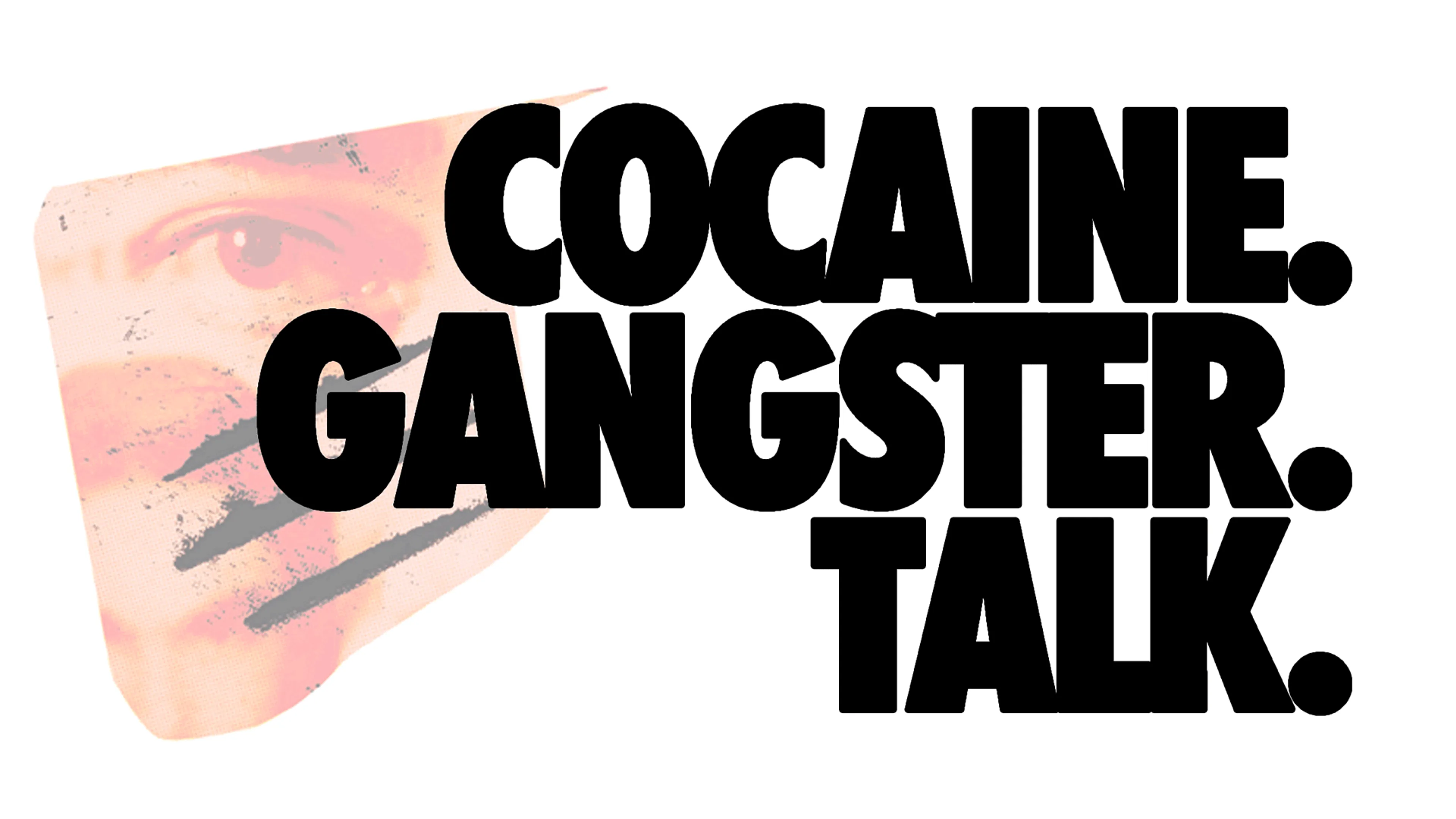 Cocaine Gangster Talk poster